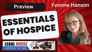 Hospice Essentials for LNCs Preview - Yvonne Hanson and Pat Iyer