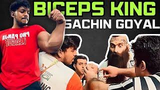 Sachin Goyal | Biceps King | Full story #armwrestling #indianarmwrestling #sachingoyal