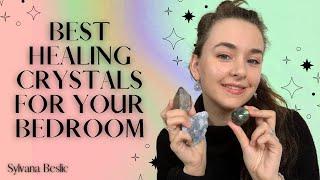 Best Healing Crystals for your Bedroom  (Crystal healing / Feng Shui for beginners)