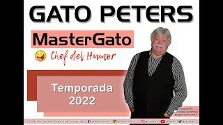 Gato Peters "MasterGato (Chef del humor)" (2022) 1ra.  parte