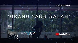 Luvia Band - Orang Yang Salah (Official Lyric Video)