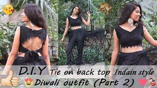 DIY Backless blouse design\Diwali outfit Transformation Part 2 |DREAM Episode 20 | Dream Patel!