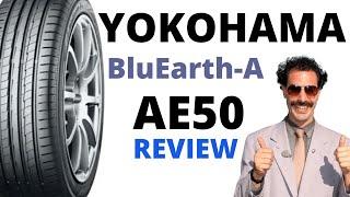 ARE THEY GOOD?: YOKOHAMA BluEarth-A AE50