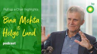 Helge Lund & Bina Mehta Discuss Energy Transition: Sustainability, Leadership & Growth | bp