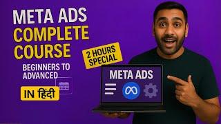Complete Meta Ads Course in Hindi | Beginner to Advanced in 2 Hours | Academy of Digital Marketing