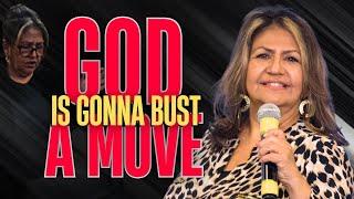 GOD'S GONNA BUST A MOVE! | PROPHET ERNESTINE SANCHEZ