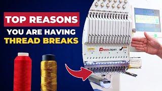 TOP REASONS You Are Having Thread Breaks | Happy Japan USA