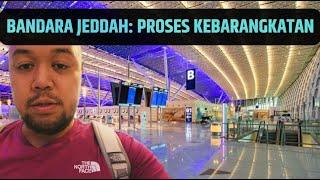 BANDARA JEDDAH ARAB SAUDI kebarangkatan review lengkap | vlog #104