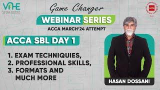 Exam Techniquies, Professional Skills, formats and much more | ACCA SBL | Day 1