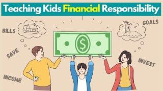 How To Teach Children Financial Responsibility