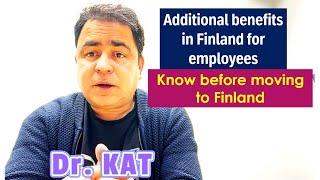 What kind of benefits you get in Finland as an employee?? #dreamfinland