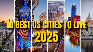 10 best US cities to live 2025