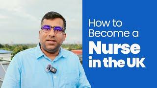 How to Become a Nurse in the UK | Febin Cyriac | Envertiz