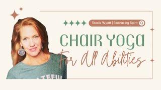 10-Minute Chair Yoga for All Abilities | Gentle Seated Yoga for Flexibility & Relaxation