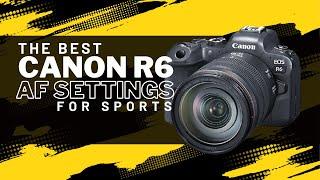 How to setup the CANON R6 for SPORTS Photography