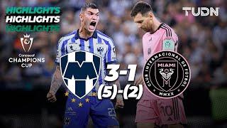 HIGHLIGHTS - Monterrey (5)3-1(2) Inter Miami | CONCACHAMPIONS 2024 | TUDN