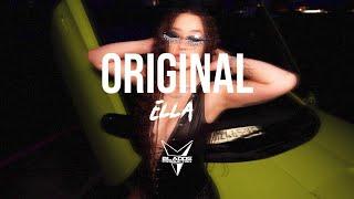 ELLA - ORIGINAL (OFFICIAL VIDEO)