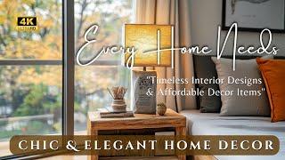 Chic & Elegant Home Decor: Timeless Interior Designs & Affordable Decor Items Every Home Needs