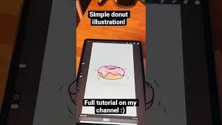 Simple donut illustration! Full tutorial on my channel :)