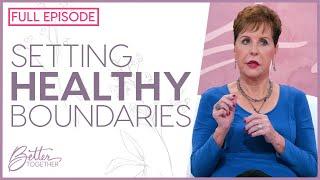 Joyce Meyer: Breaking Free from Controlling Relationships | FULL EPISODE | Better Together TV