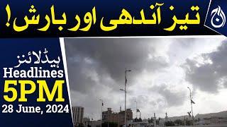 Strong wind and rain in Karachi - 5PM Headlines - Aaj News