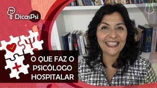 #DicasPsi -  O que faz o Psicologo Hospitalar