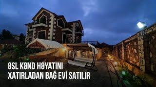 Əsl Kənd Həyatını Xatırladan Bağ Evi Satılır | Evim Əmlak