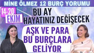 14-20 Ekim Mine Ölmez 12 burç yorumu Bu ay hayatı değişecek burçlar Aşk ve Para bu burçlara geliyor