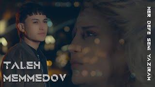 Taleh Memmedov - Her Defe Seni Yaziram | Azeri Music [OFFICIAL]