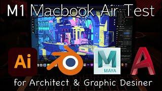 M1 Macbook Air for Architect & Graphic Designer  |  AutoCAD, Maya, Blender, Illustrator Test