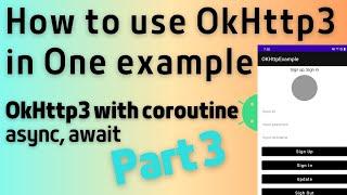 kotlin coroutine okhttp3 | okhttp3 with coroutine | kotlin coroutine async and await example 2021