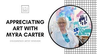 Appreciating Art with Myra Carter