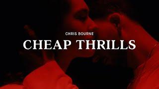 Chris Bourne - Cheap Thrills (Official Visualizer)