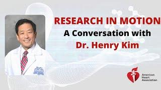 Research In Motion Featuring Dr. Henry Kim, American Heart Association Detroit