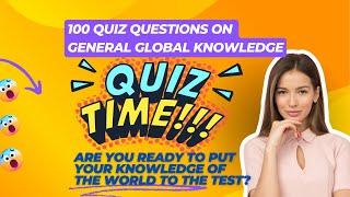 QUIZ ON GENERAL GLOBAL KNOWLEDGE