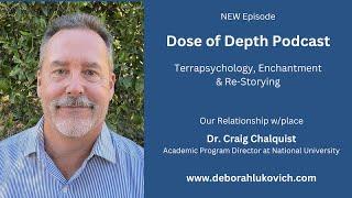 Terrapsychology & Enchantment: Our Relationship With Place w/Dr. Craig Chalquist #depthpsychology