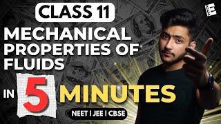 Mechanical Properties of Fluids Class 11 In 5 Minutes | Quick Revision | NEET, JEE & CBSE |