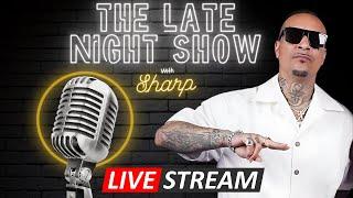 LATE NIGHT SHOW WITH SHARP!!!!! LETS CLEAR THE AIR !!!!!!!!!!