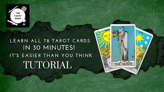 How To Read All 78 Tarot Cards in 30 Minutes!! Easier Than You Think