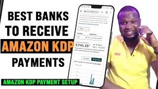 How To Get Paid On Amazon KDP in Nigeria | Best Banks For Withdrawing Amazon KDP Royalties