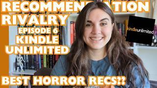 can I trust Kindle Unlimited horror book recommendations??  Recommendation Rivalry Episode 6