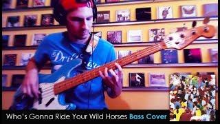 U2 Who's Gonna Ride Your Wild Horses Bass Cover TABS #daniB5000