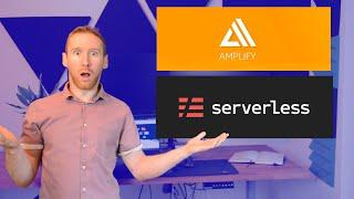 Is AWS Amplify better than the Serverless Framework?