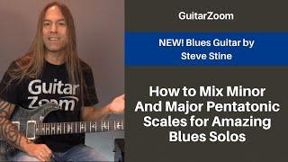 How to Mix Minor And Major Pentatonic Scales for Amazing Blues Solos | Blues Guitar Workshop