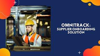 Supplier Onboarding Solution with Omnitrack | VinciWorks