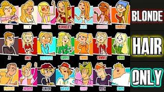 Total Drama BLONDES ONLY