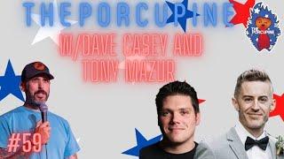 Episode #59 - Dave Casey & Tony Mazur