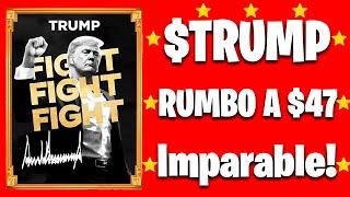 TRUMP ES IMPARABLE! RUMBO A LOS $47 DESCONTROL!