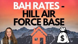 BAH RATES 2024 - HILL AIR FORCE BASE