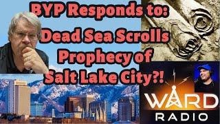 EP 35 Dead Sea Scrolls Prophecy of Salt Lake City?!